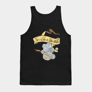 Toss a Coin to Your Witcher - scroll text Tank Top